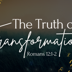 The Truth of Transformation