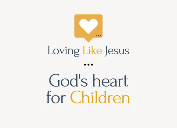 God’s Heart for Children