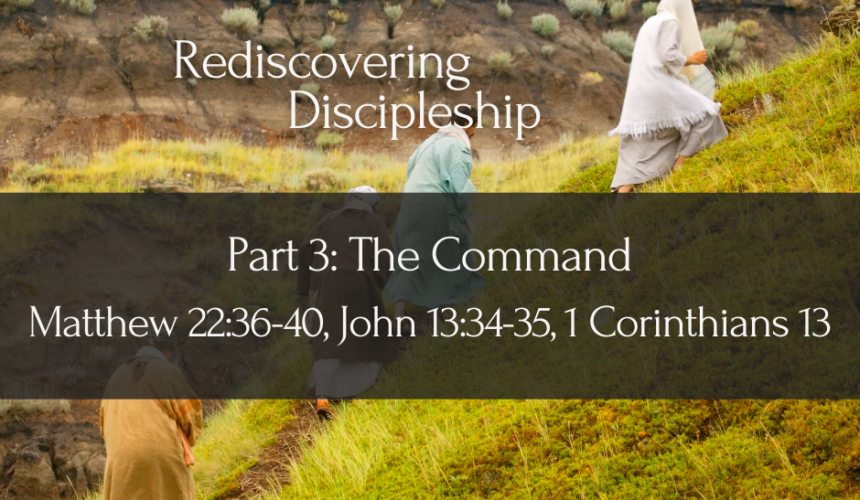 Rediscovering Discipleship Part 3