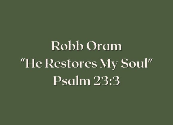 He Restores My Soul