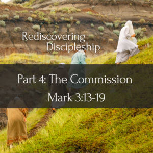 Rediscovering Discipleship Part 4