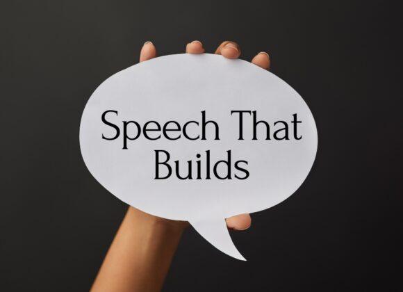 Speech That Builds