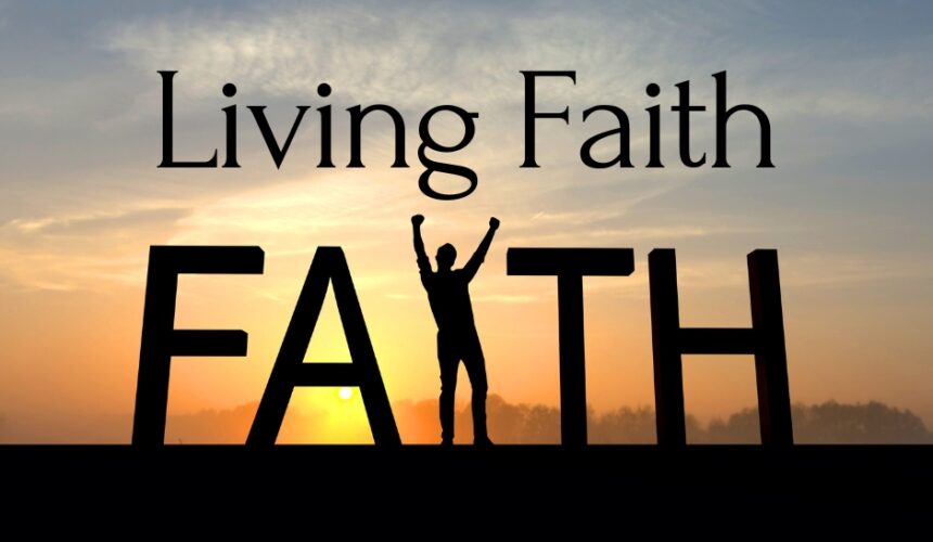 Living Faith Part Two