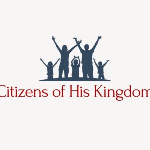 Citizens of His Kingdom