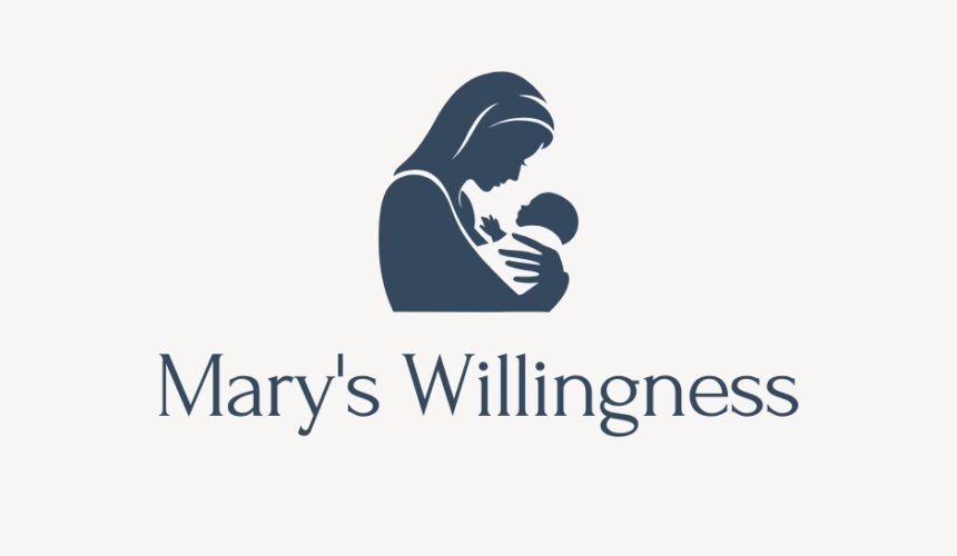 Mary’s Willingness