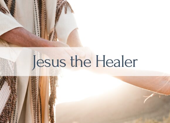 Jesus the Healer
