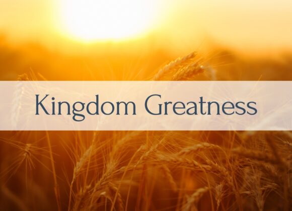 Kingdom Greatness