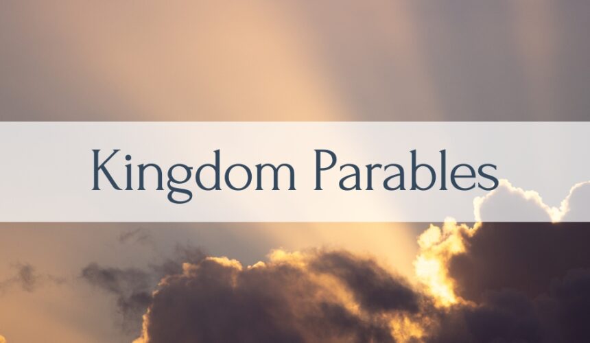 Kingdom Parables