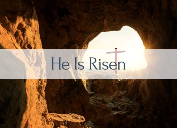He Is Risen