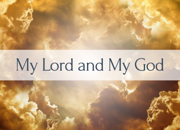 My Lord and My God