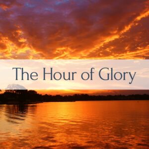 The Hour of Glory