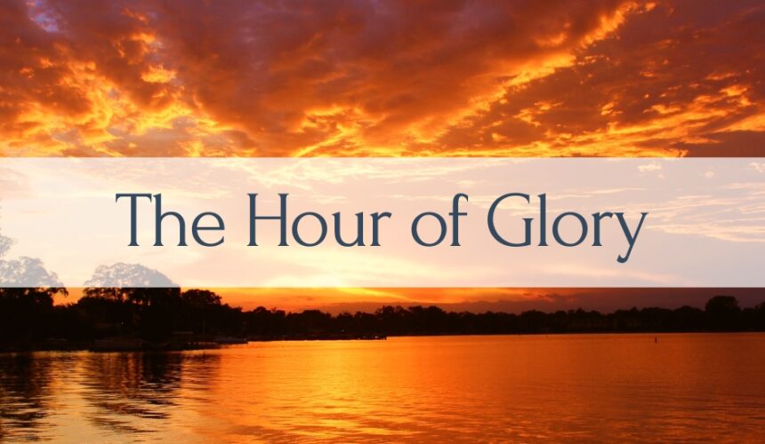 The Hour of Glory