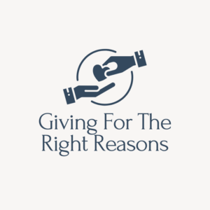 Giving For The Right Reasons