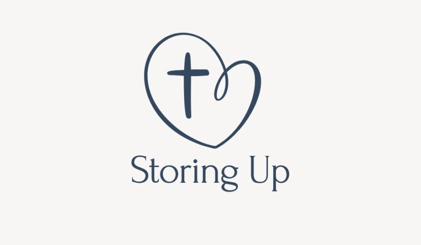 Storing Up